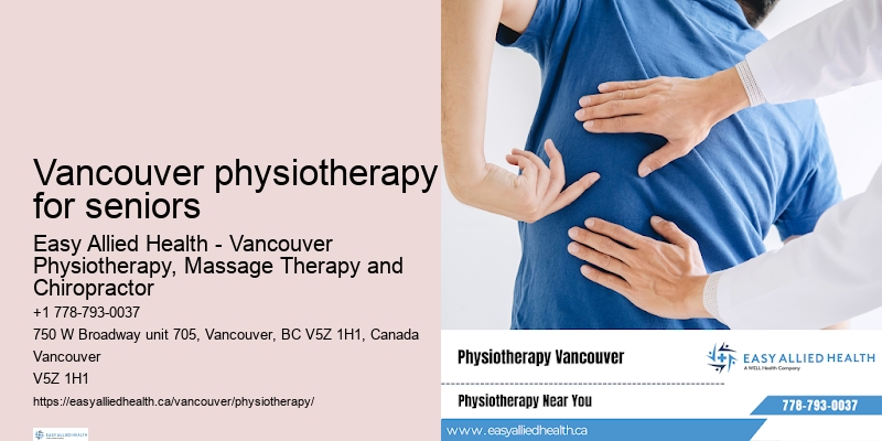 Vancouver physiotherapy for seniors physiotherapy health insurance
