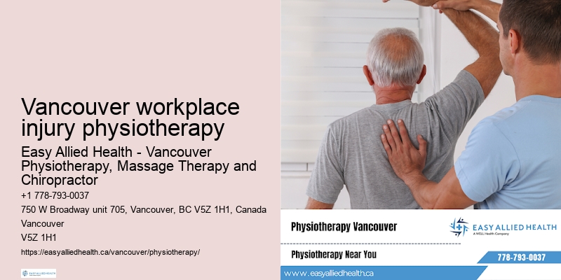 Vancouver workplace injury physiotherapy physiotherapy for adults