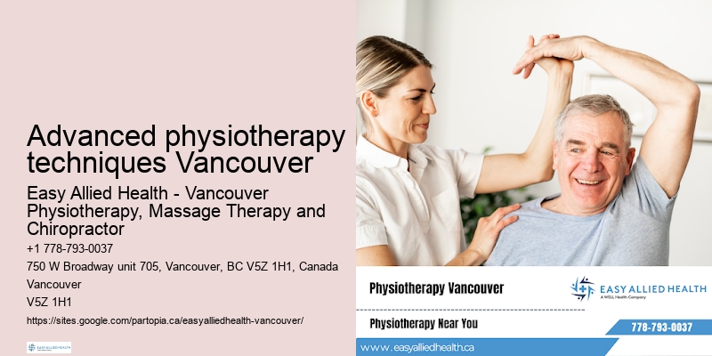 Advanced physiotherapy techniques Vancouver physiotherapy walk-in clinics