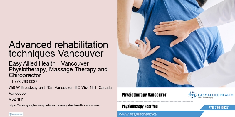 Advanced rehabilitation techniques Vancouver physiotherapy for chronic pain
