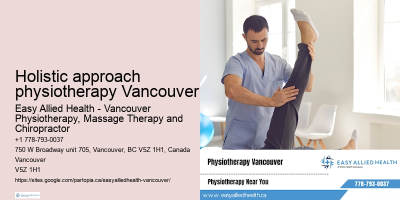 Holistic approach physiotherapy Vancouver