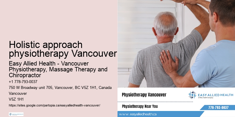 Holistic approach physiotherapy Vancouver physiotherapy for muscle strength