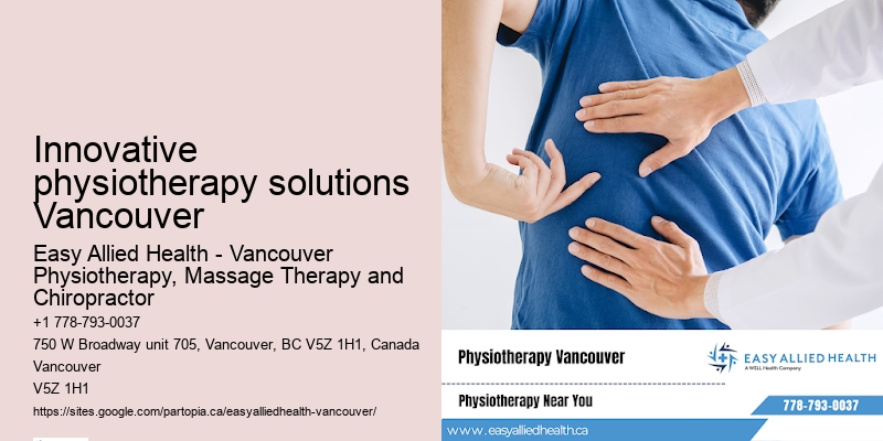 Physiotherapy near me Innovative physiotherapy solutions Vancouver
