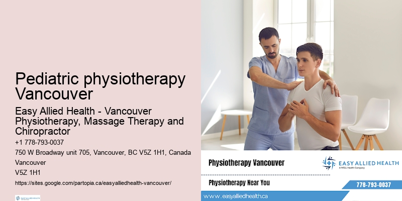Private physiotherapy sessions Pediatric physiotherapy Vancouver