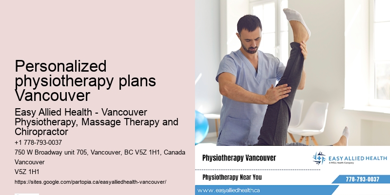 Advanced physiotherapy treatments Personalized physiotherapy plans Vancouver