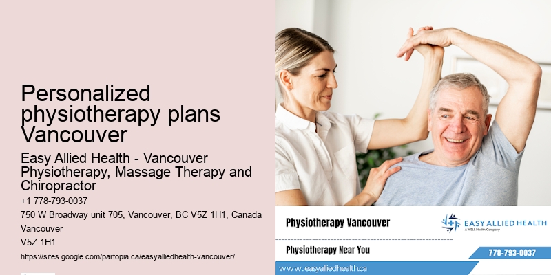 Holistic approach physiotherapy Personalized physiotherapy plans Vancouver