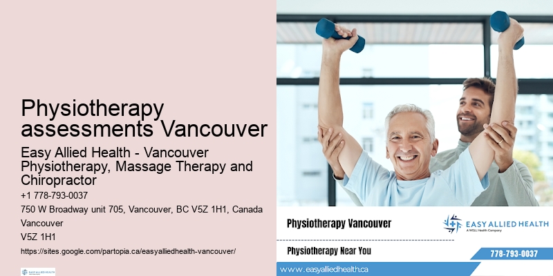 Expert rehabilitation therapists Physiotherapy assessments Vancouver