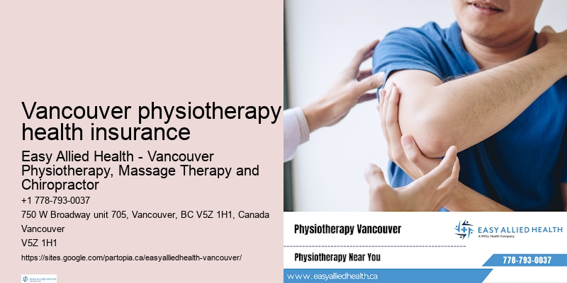 Comprehensive physiotherapy assessments in Vancouver physiotherapy health insurance