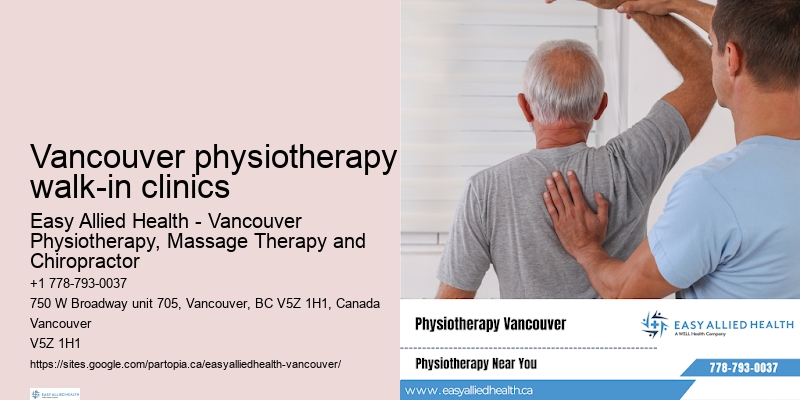 Vancouver physiotherapy walk-in clinics physiotherapy specialists