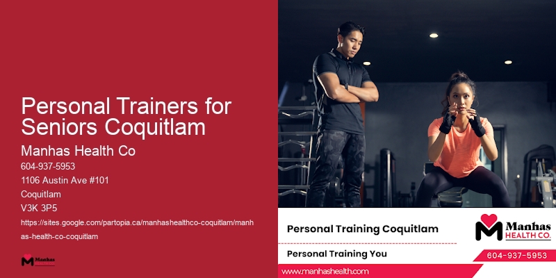 Personal Training and Rehabilitation Programs Personal Trainers for Seniors Coquitlam