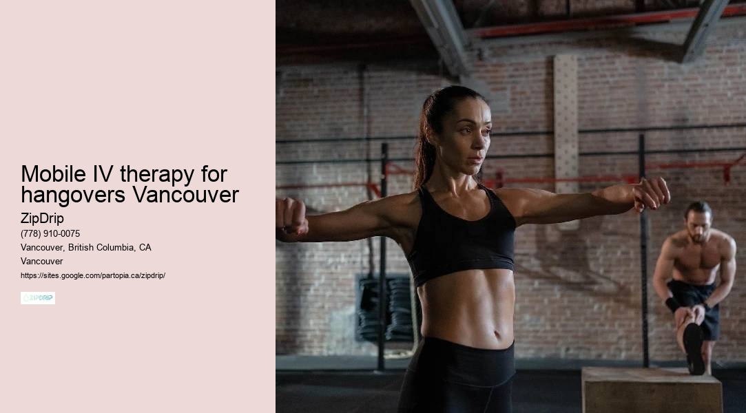 In-home IV drips Mobile IV therapy for hangovers Vancouver