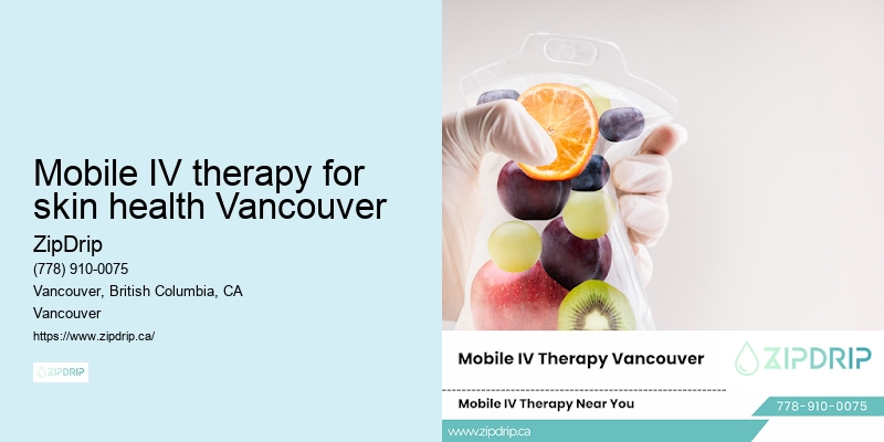 Mobile IV therapy for skin health Vancouver