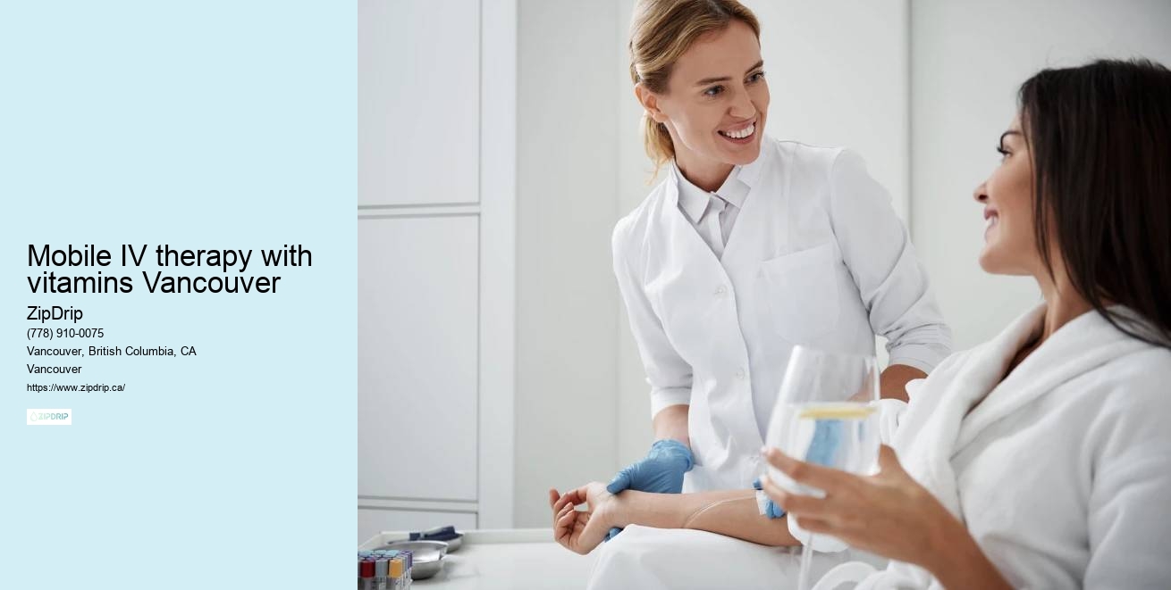 Mobile IV therapy with vitamins Vancouver IV Vitamin Infusion at Home